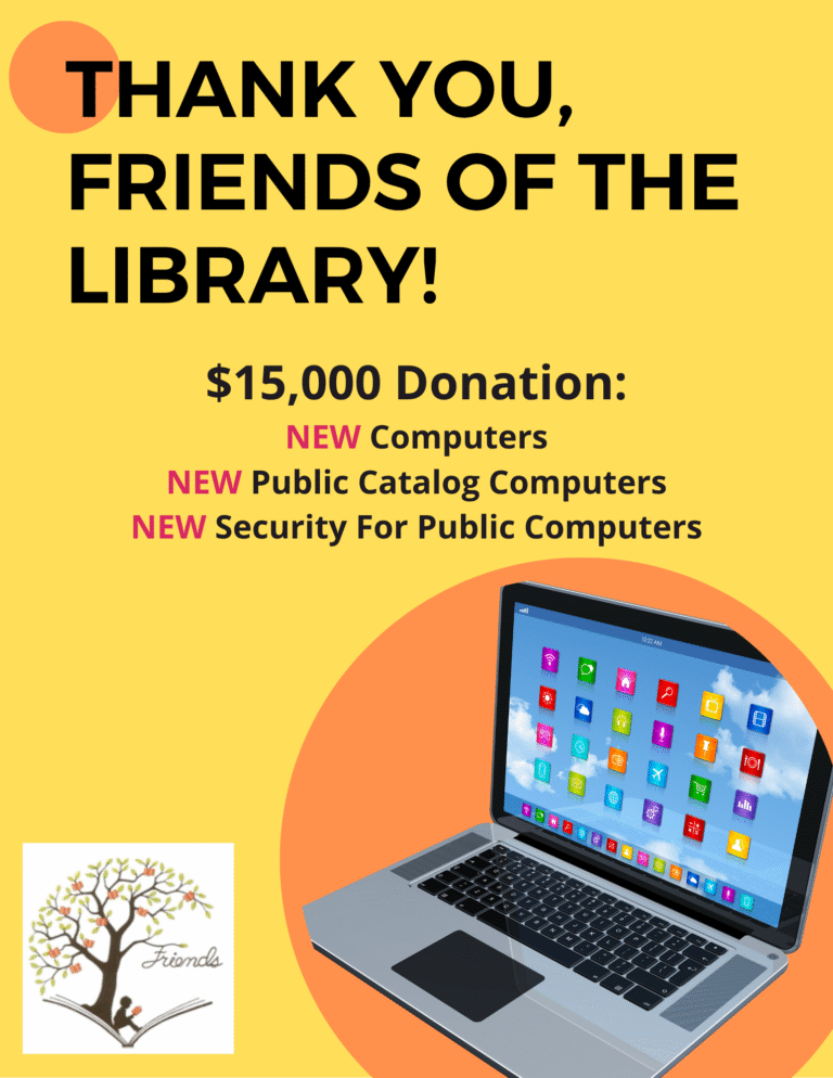 Thank you, Friends of the Library! $15,000 Donation for new computers, new public catalog computers, and new security for public computers