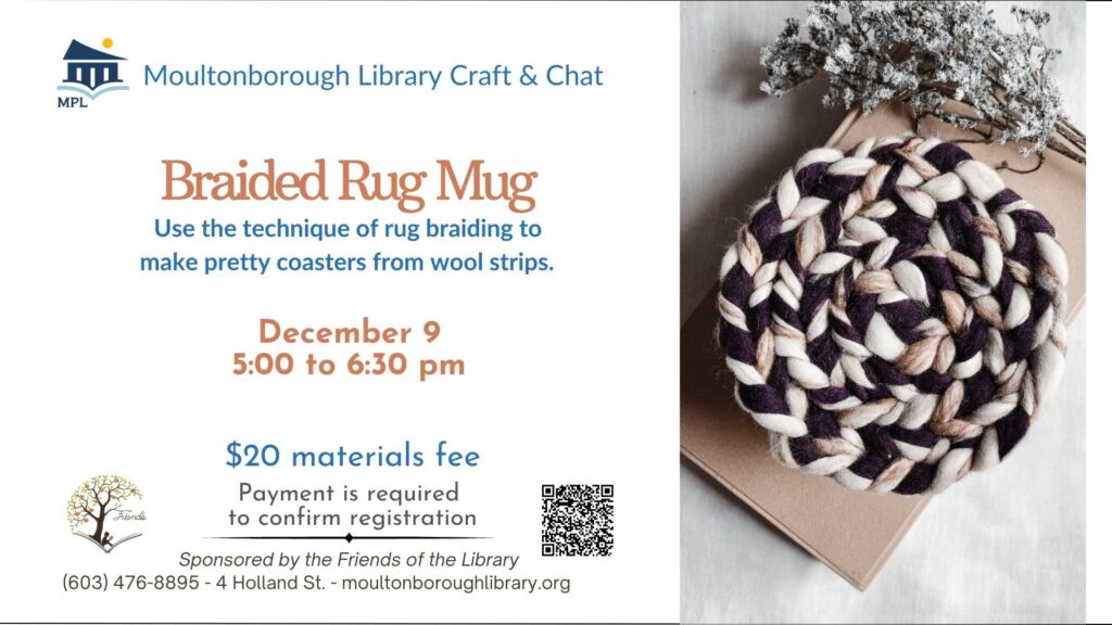 December 9, 5 pm. Braided Mug Rug. $20 materials fee required to confirm registration.