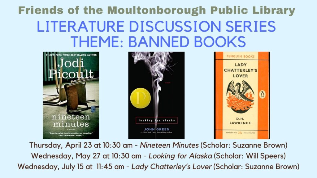 Poster for Friends Literature Series featuring the covers of Nineteen Minutes, Looking for Alaska, and Lady Chatterley's Lover. 