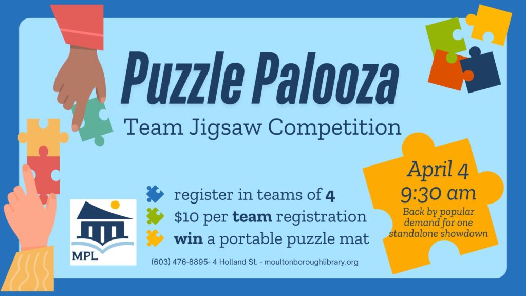 Puzzle Palooza Team Jigsaw Competition, teams of four, $10 per team, win puzzles and portable travel mat